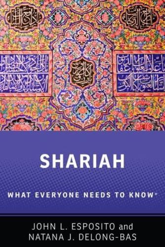 Shariah: What Everyone Needs to Know(r)