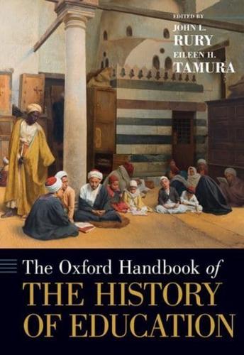 The Oxford Handbook of the History of Education