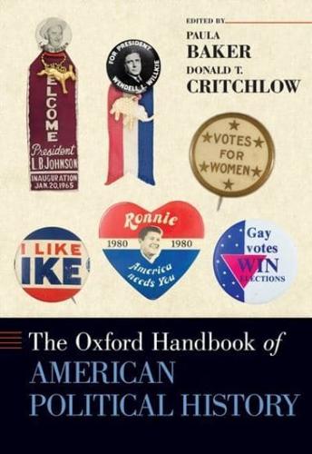 The Oxford Handbook of American Political History