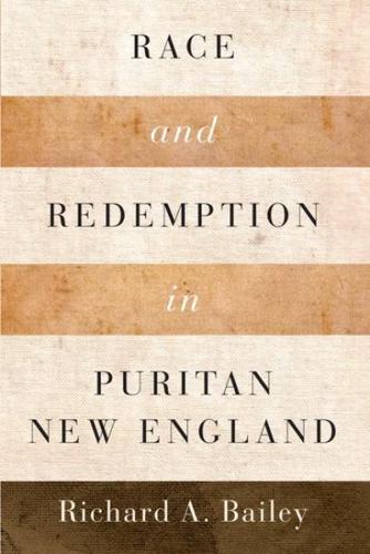 Race and Redemption in Puritan New England