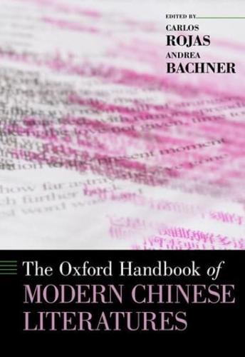 The Oxford Handbook of Modern Chinese Literatures