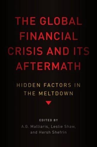 The Global Financial Crisis and Its Aftermath