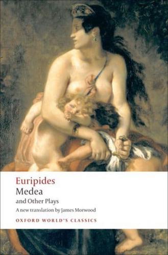 Medea, Hippolytus, Electra, Helen