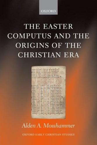 The Easter Computus and the Origins of the Christian Era