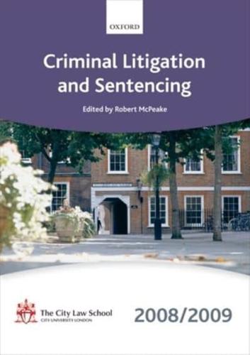 Criminal Litigation and Sentencing 2008-2009