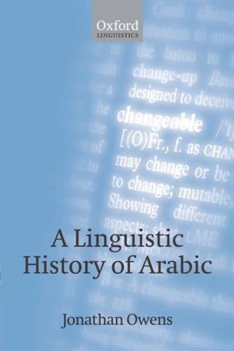 A Linguistic History of Arabic