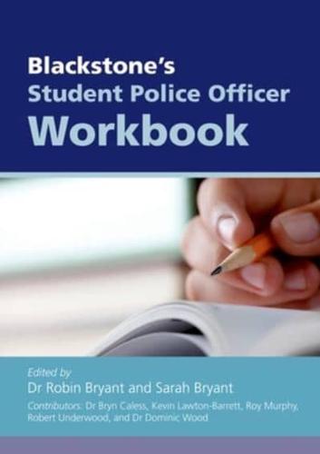 Blackstone's Student Police Officer Workbook 2010