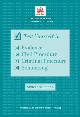 Test Yourself in Evidence, Civil Procedure, Criminal Procedure Sentencing