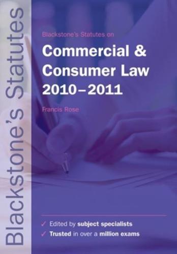 Blackstone's Statutes on Commercial & Consumer Law 2010-2011