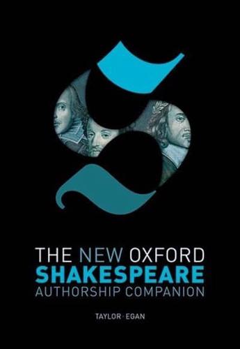 The New Oxford Shakespeare. Authorship Companion