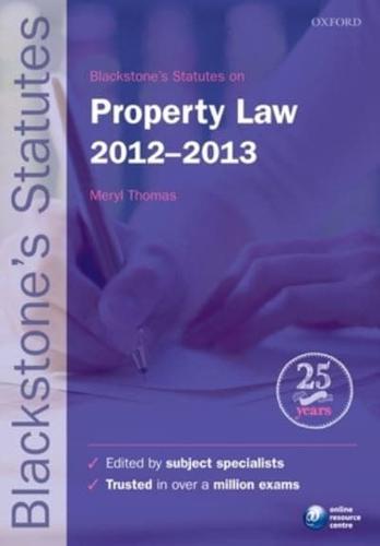 Blackstone's Statutes on Property Law, 2012-2013