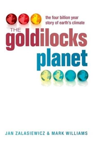 Goldilocks Planet: The Four Billion Year Story of Earth's Climate