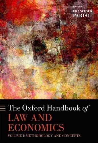 The Oxford Handbook of Law and Economics. Volume 1 Methodology and Concepts