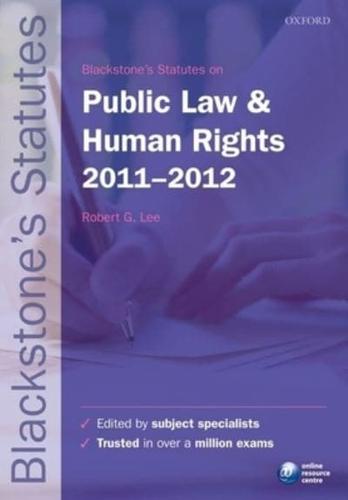 Blackstone's Statutes on Public Law & Human Rights, 2011-2012