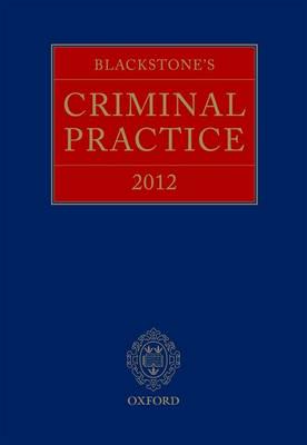 Blackstone's Criminal Practice 2012 (With Supplements)