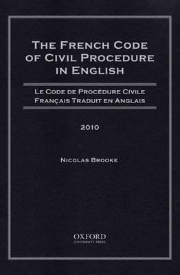 The French Code of Civil Procedure in English, 2010