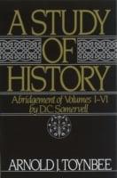 Study of History: Abridgement of Volumes I-VI