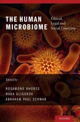 Human Microbiome: Ethical, Legal and Social Concerns