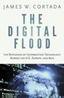 Digital Flood:The Diffusion of Information Technology Across the U.S., Europe, and Asia