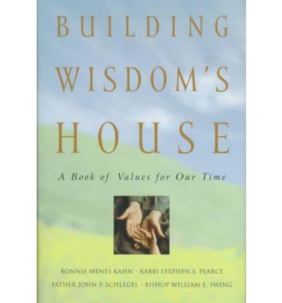Building Wisdom's House