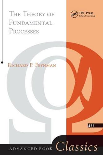 The Theory of Fundamental Processes