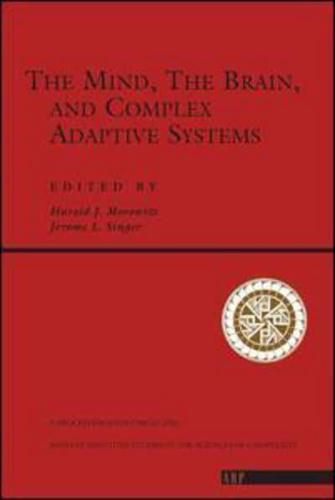 The Mind, the Brain, and Complex Adaptive Systems