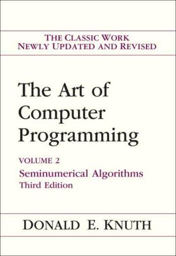 The Art of Computer Programming. Vol. 2 Seminumerical Algorithms