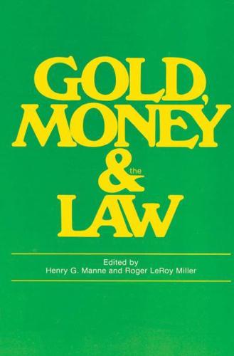 Gold, Money & The Law