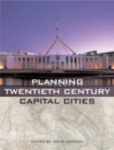 Planning Twentieth Century Capital Cities