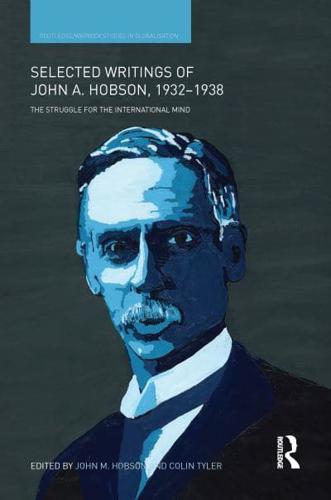 Selected Writing of John A. Hobson, 1932-1938