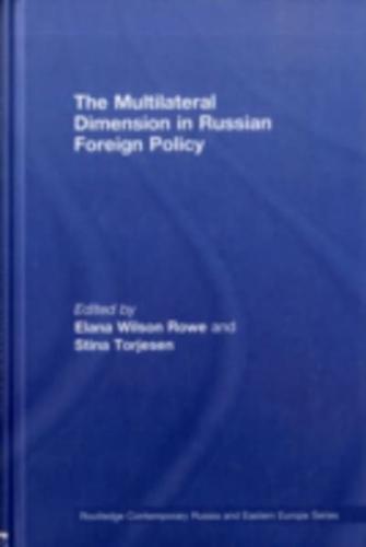 The Multilateral Dimension in Russian Foreign Policy