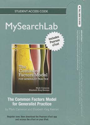 MyLab Search With Pearson eText -- Standalone Access Card -- For Common Factors Model for Generalist Practice