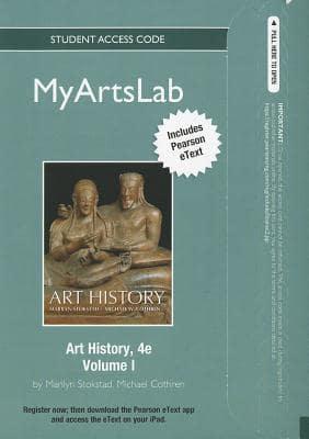 NEW MyLab Arts With Pearson eText -- Standalone Access Card -- For Art History, Volume 1