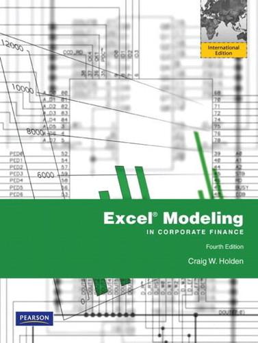 Excel Modeling in Corporate Finance