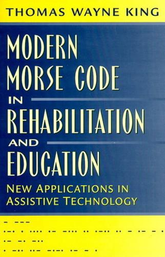 Modern Morse Code in Rehabilitation and Education