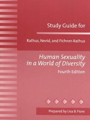 Study Guide for Rathus, Nevid, and Finchner-Rathus, Human Sexuality in a World of Diversity, 4th Ed