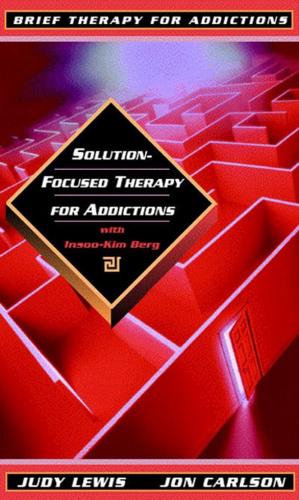 Solution-Focused Therapy for Addictions With Insoo Kim Berg