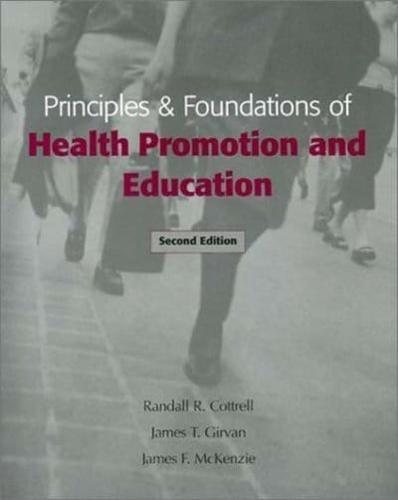 Principles & Foundations of Health Promotion and Education