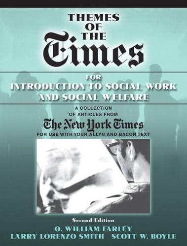 Themes of the Times for Introduction to Social Work and Social Welfare