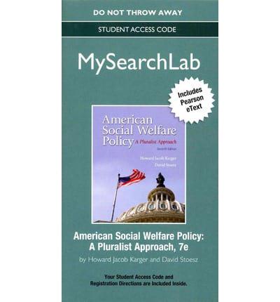 MyLab Search With Pearson eText -- Standalone Access Card -- For American Social Welfare Policy