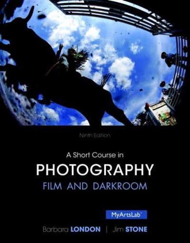 A Short Course in Photography. Film and Darkroom