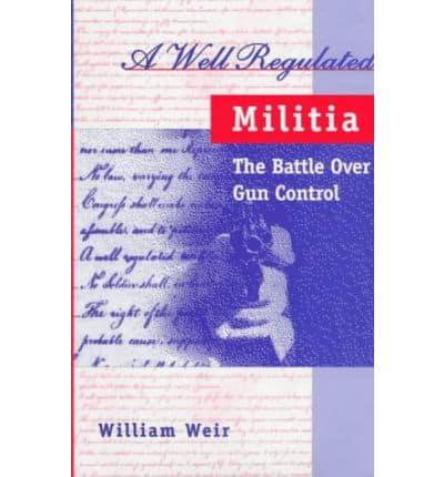 A Well Regulated Militia