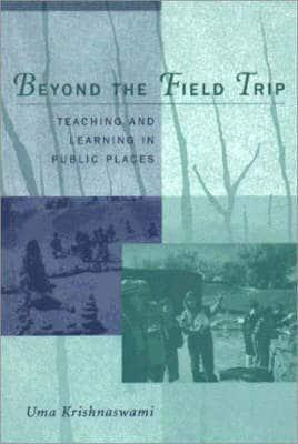 Beyond the Field Trip