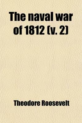 Naval War of 1812 (Volume 2); Events of 1814-15