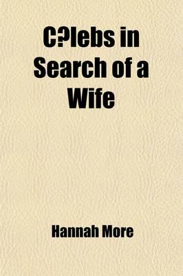 C Lebs in Search of a Wife Volume 1; Comprehending Observations on Domestic