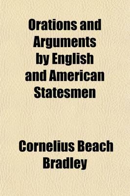 Orations and Arguments by English and American Statesmen