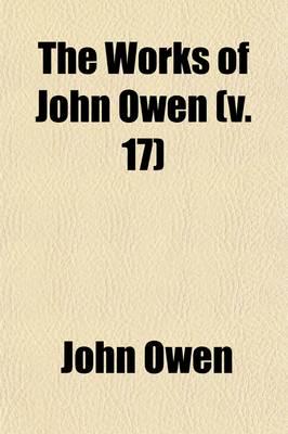 Works of John Owen (Volume 17)