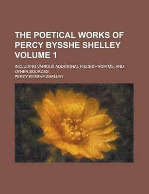 Poetical Works of Percy Bysshe Shelley (V. 1)