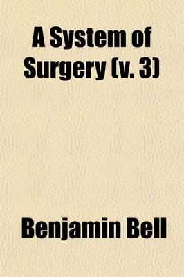 System of Surgery (Volume 3)