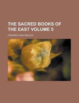 Sacred Books of the East (V. 5)